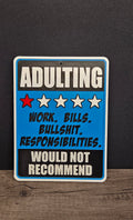 3D Printed Adulting Sign