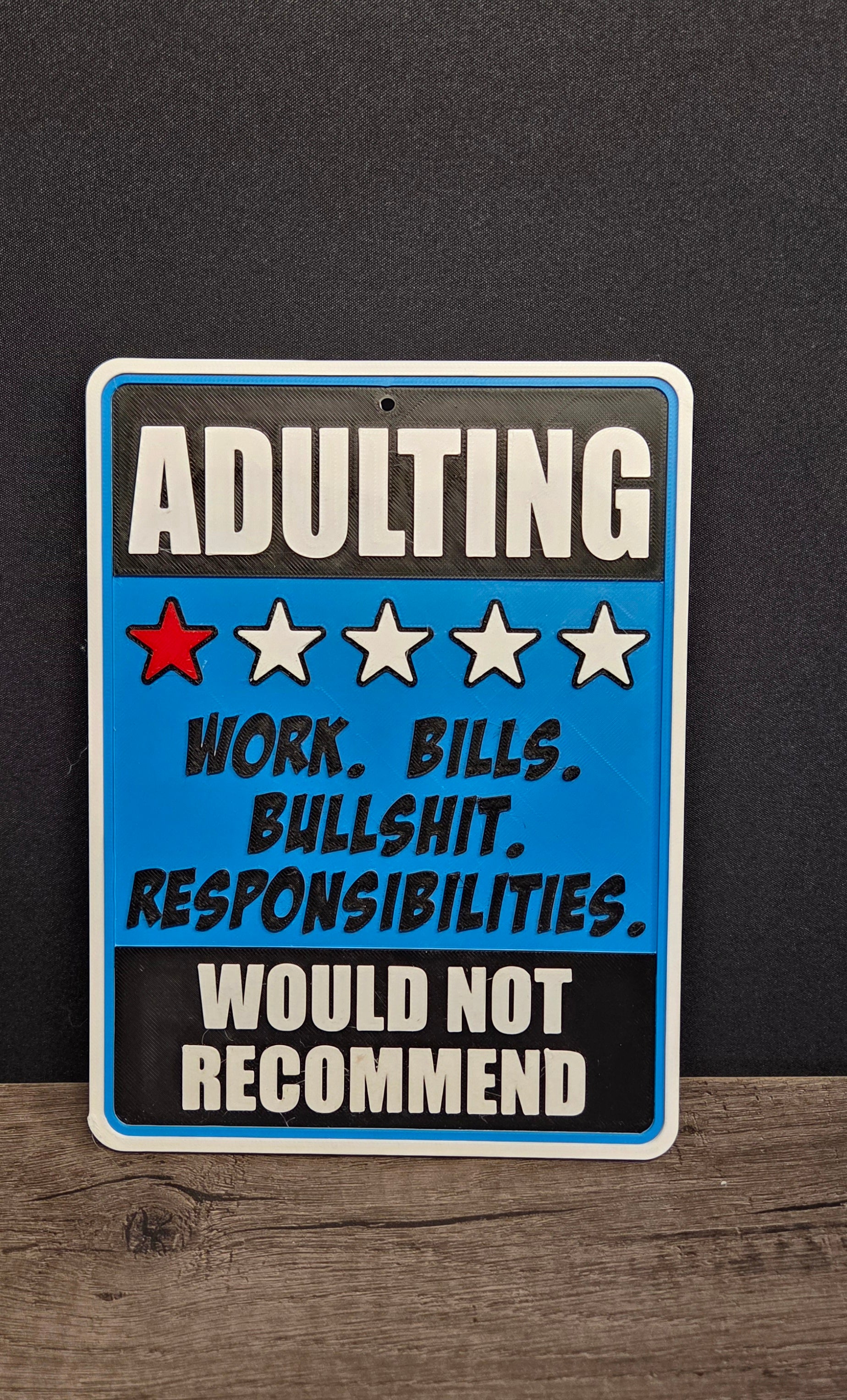 3D Printed Adulting Sign