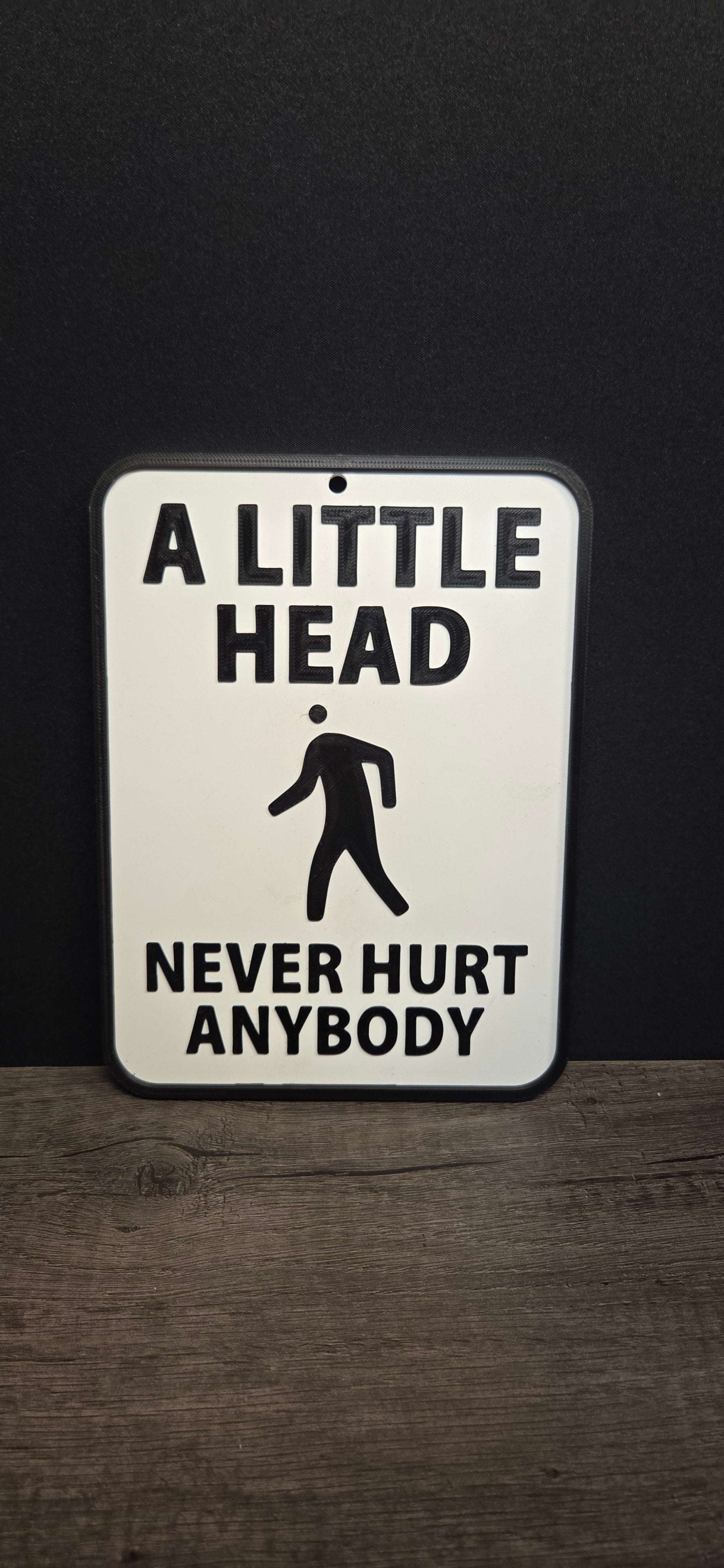 3D Printed "A Little Head" Sign